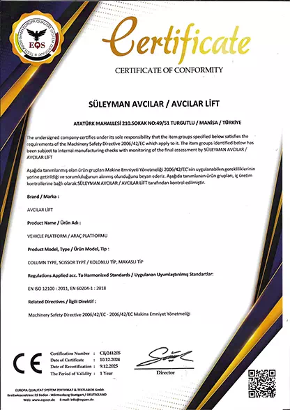 Araç Platformu CE Uygunluk Belgesi Araç adı: Araç Platformu Marka: AVCILAR LIFT Model: Kolonlu Makaslı Uygulanan yönetmelikler: 2014/35/AB ve 2006/42/AT Sertifika no: NT-UB-1358