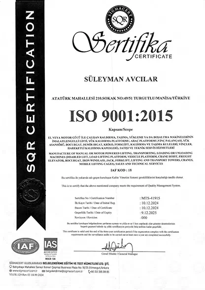 ISO 9001:2015 El ve Motor Gücü ile Çalışan Kaldırma, Taşıma, Yükleme ve Boşaltma Makinelerinin İmalatı